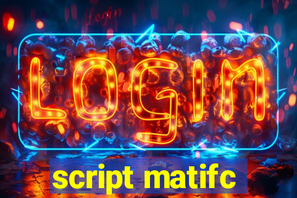 script matifc